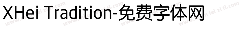 XHei Tradition字体转换